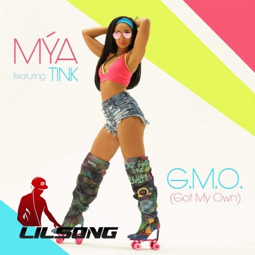 Mya Ft. Tink - G.M.O. (Got My Own)